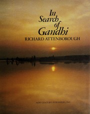 In search of Gandhi by Richard Attenborough