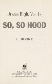 So, so hood by L. Divine