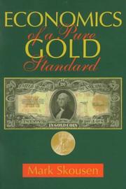 Cover of: Economics of a pure gold standard by Mark Skousen