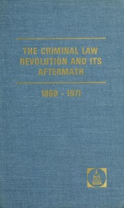 The Criminal law revolution and its aftermath, 1960-1971