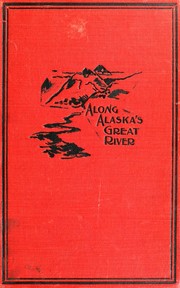 Cover of: Along Alaska's great river