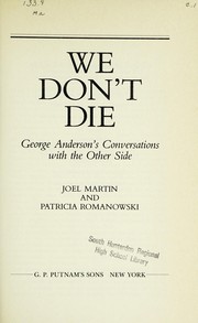 Cover of: We don't die: George Anderson's conversations with the other side