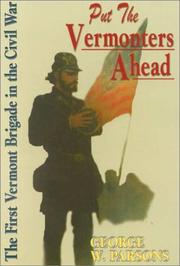 Cover of: Put the Vermonters Ahead: The 1st Vermont Brigade in the Civil War