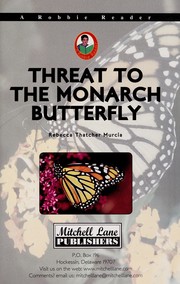 Cover of: Threat to the monarch butterfly