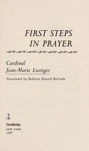 First steps in prayer by Jean-Marie Lustiger