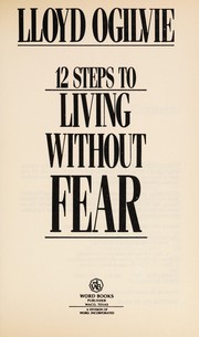 Cover of: 12 steps to living without fear