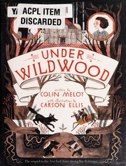 Under Wildwood (Wildwood Chronicles #2) by Colin Meloy
