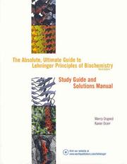 The absolute, ultimate guide to Lehninger principles of biochemistry by Marcy Osgood, Karen Ocorr