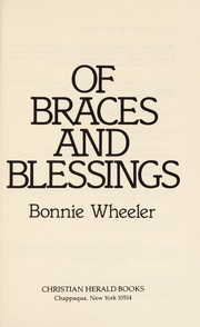 Cover of: Of braces and blessings