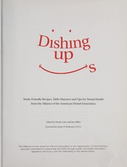Cover of: dishing up smiles: Tooth-Friendly Recipes, Table Manners and Tips for Dental Health