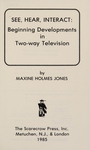 See, hear, interact by Maxine Holmes Jones