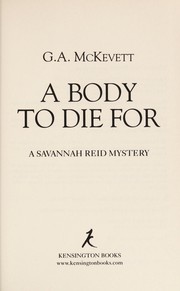 Cover of: A body to die for: a Savannah Reid mystery