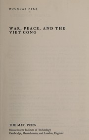 Cover of: War, peace, and the Viet Cong by Douglas Pike