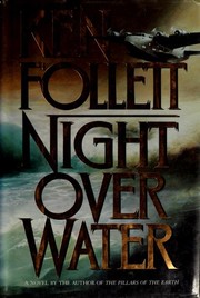 Night Over Water by Ken Follett, K. Follett