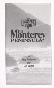 The Insider's guide to the Monterey Peninsula by Judy Andréson, Tom Owens, Judy Andreson
