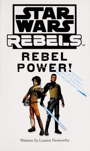 Cover of: Star Wars rebels: Rebel power!