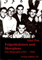 Cover of: Feigenkakteen und Skorpione: Eine Biographie (1921–1936)