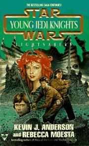 Star Wars - Young Jedi Knights - Lightsabers by Kevin J. Anderson, Rebecca Moesta