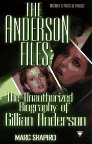 Cover of: The Anderson files: the unauthorized biography of Gillian  Anderson