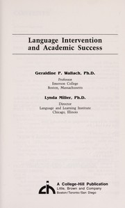 Language intervention and academic success by Geraldine P. Wallach