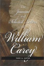 Cover of: The journal and selected letters of William Carey by Carey, William