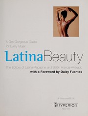 Cover of: Latina beauty: a get-gorgeous guide for every mujer