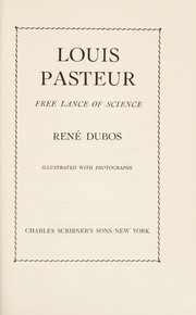 Cover of: Louis Pasteur: freelance of science