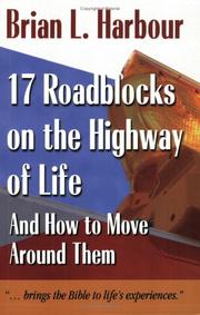 Cover of: 17 Roadblocks on the Highway of Life: And How to Move Around Them