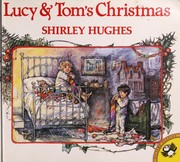 Cover of: Lucy and Tom's Christmas