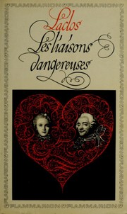 Cover of: Les liaisons dangereuses, ... by Pierre Choderlos de Laclos