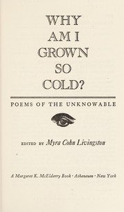 Cover of: Why am I grown so cold?: poems of the unknowable