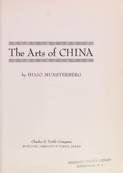 Cover of: The arts of China. by Hugo Munsterberg