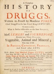 A compleat history of drugs by Pierre Pomet