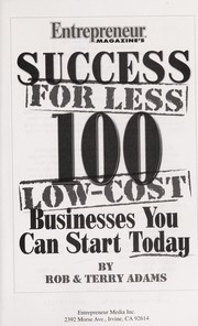 Cover of: Entrepreneur magazine's Success for less: 100 low-cost businesses you can start today