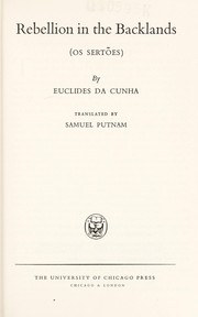 Rebellion in the backlands by Euclides da Cunha