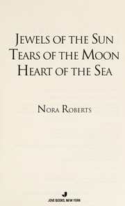 Cover of: Jewels of the sun ; Tears of the moon ; Heart of the sea