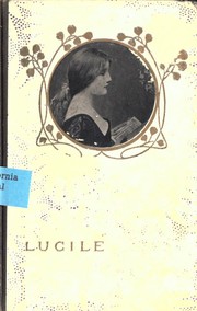 Lucile by Robert Bulwer Lytton, Lytton, Edward Robert Bulwer Lytton Earl of
