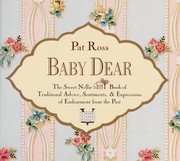 Cover of: Baby dear: the sweet Nellie book of traditional advice, sentiments, & expressions of endearment from the past