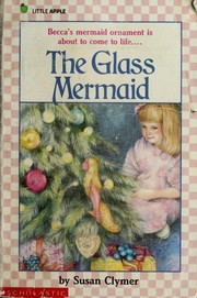 Cover of: The Glass Mermaid by Susan Clymer