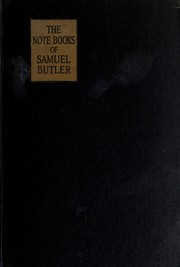 Cover of: The Note-Books of Samuel Butler