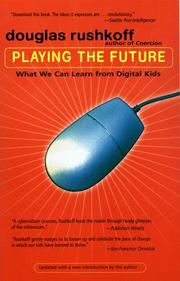 Cover of: Playing the Future: What We Can Learn from Digital Kids