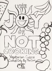 Cover of: The joy of not cooking: vegetarian cuisine cooked only by the sun