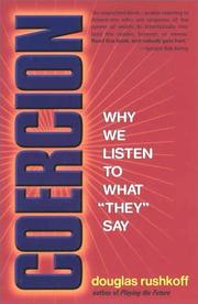 Cover of: Coercion: why we listen to what "they" say