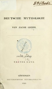 Deutsche mythologie by Brothers Grimm, Wilhelm Grimm