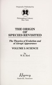 Cover of: The origin of species revisited: the theories of evolution and of abrupt appearance