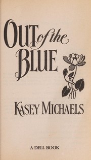 Out of the blue by Kasey Michaels