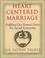 Cover of: Heart centered marriage