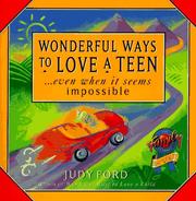 Cover of: Wonderful ways to love a teen by Judy Ford