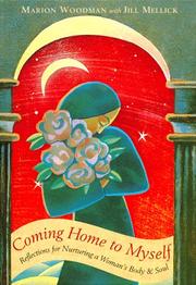 Cover of: Coming home to myself: daily reflections for a woman's body and soul