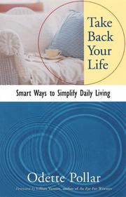 Cover of: Take back your life: smart ways to simplify daily living